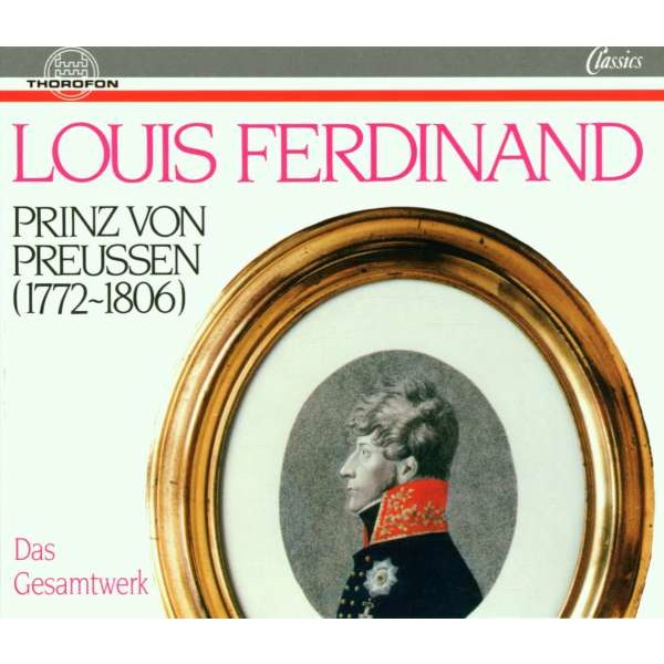 Louis Ferdinand Prinz von Preussen (1772-1806) - Das Gesamtwerk -   - (CD / D)