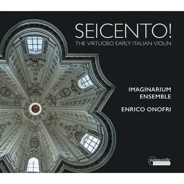 Giovanni Kapsberger (1580-1651) - Seicento! - The Virtuoso Early Italian Violin -   - (CD / S)