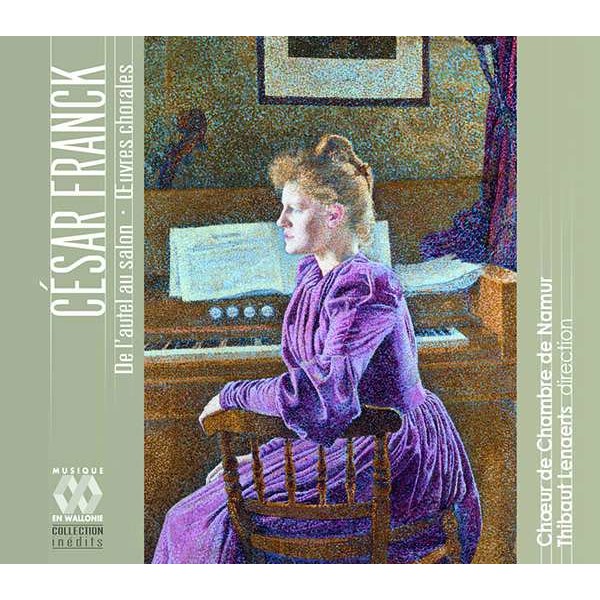 Cesar Franck (1822-1890) - Chorwerke - "De lAutel au Salon" -   - (CD / Titel: A-G)