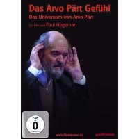 Arvo Pärt - Das Arvo Pärt Gefühl - Das...