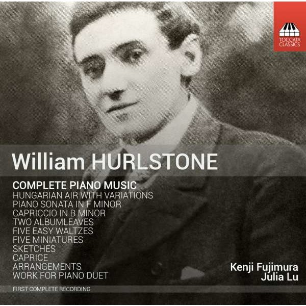 William Hurlstone (1876-1906) - Sämtliche Klavierwerke -   - (CD / S)