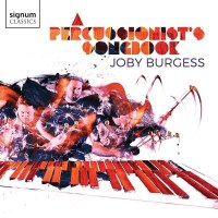 John Metcalfe - Joby Burgess - A Percussionists Songbook...