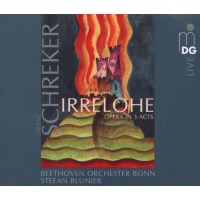 Franz Schreker (1878-1934) - Irrelohe -   - (SACD / F)