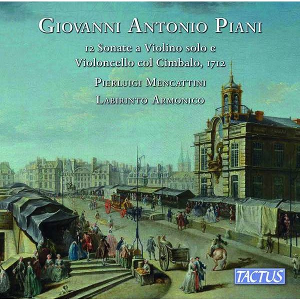 Giovanni Antonio Piani (1678-1760) - Sonaten op.1 Nr.1-12 für Violine & Bc (1712) -   - (CD / S)