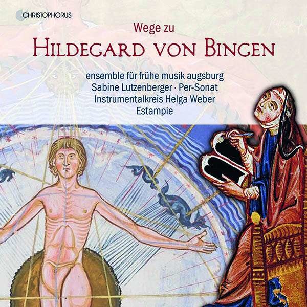 Hildegard von Bingen (1098-1179) - Wege zu Hildegard von Bingen -   - (CD / W)