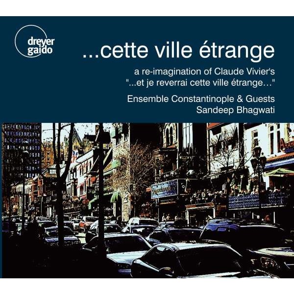 - Ensemble Constantinople & Guests - ... cette ville etrange -   - (CD / E)