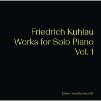 Friedrich Kuhlau (1786-1832) - Klavierwerke Vol.1 -   -...