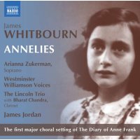 James Whitbourn - Annelies (Choral Setting of the Diary...