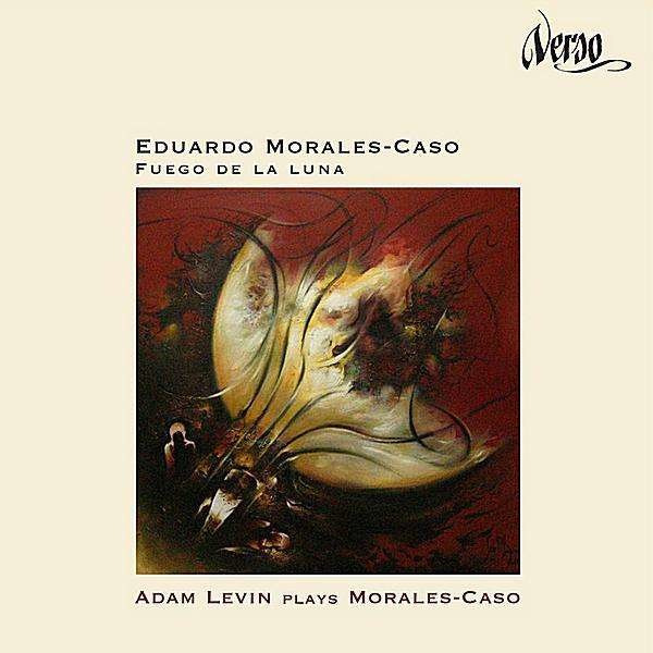 Eduardo Morales-Caso - Kammermusik mit Gitarre - Fuego de la Luna -   - (CD / K)