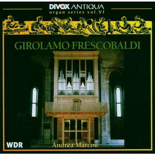 Girolamo Frescobaldi (1583-1643) - Orgelwerke -   - (CD / O)