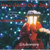 Carson Cooman - Orgelwerke "How Great Our Joy" -   - (CD / C)