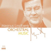 Magnus Lindberg - Orchesterwerke -   - (CD / Titel: H-Z)