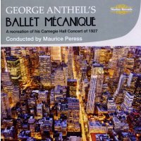 George Antheil (1900-1959) - Ballet Mecanique -   - (CD / B)