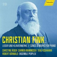 Christian Fink (1831-1911) - Lieder & Klavierwerke -...