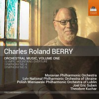 Charles Roland Berry - Orchestermusik Vol.1 -   - (CD / O)