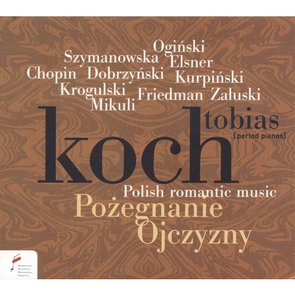 Michael Kleofas Oginski (1765-1833) - Tobias Koch - Polish Romantic Music -   - (CD / T)