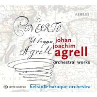 Johan Joachim Agrell (1701-1765) - Orchesterwerke -   -...