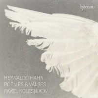 Reynaldo Hahn (1875-1947) - Klavierwerke - "Poems...