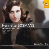 Henriette Bosmans (1895-1952) - Frühe Kammermusik -...