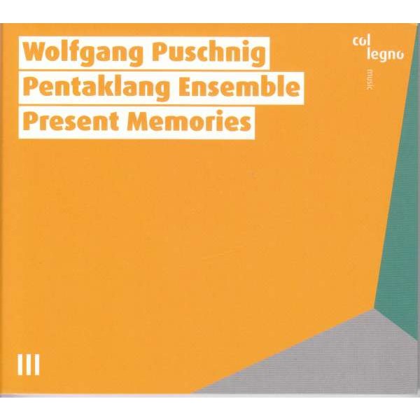 Wolfgang Puschnig - Present Memories -   - (CD / P)