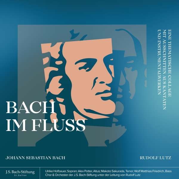 Johann Sebastian Bach (1685-1750) - Bach im Fluss - Eine thematische Collage aus Kantaten und Instrumentalwerken -   - (CD / Titel: H-Z)