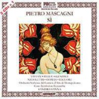 Pietro Mascagni (1863-1945) - Si -   - (CD / S)