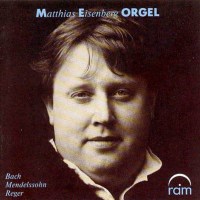 Max Reger (1873-1916) - Matthias Eisenberg,Orgel -   -...