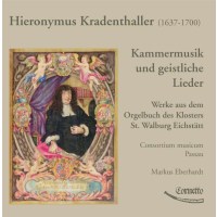 Hieronymus Kradenthaller (1637-1700) - Kammermusik &...