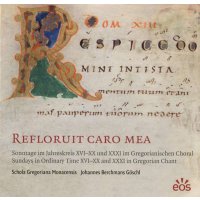 - Gregorianischer Choral  "Refloruit Caro Mea"...