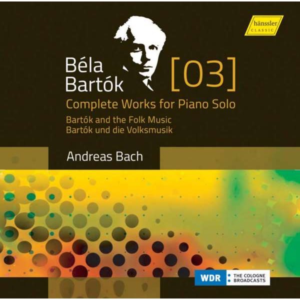 Bela Bartok (1881-1945) - Das Klavierwerk Vol. 3 - Bartok und die Volksmusik -   - (CD / D)