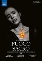 - Fuoco Sacro - A Search for the Sacred Fire of Song -...