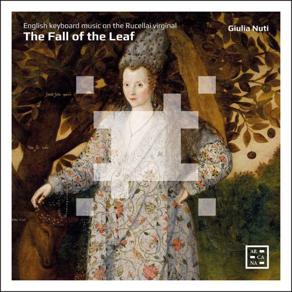 John Dowland (1562-1626) - Giulia Nuti - The Fall of the Leaf -   - (CD / G)