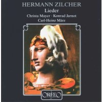 Hermann Zilcher (1881-1948) - Lieder -   - (CD / L)