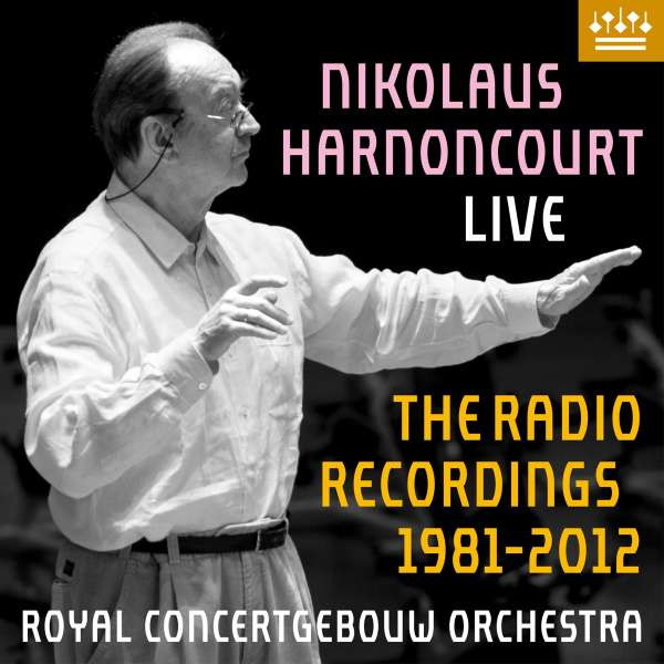 Anton Bruckner (1824-1896) - Nikolaus Harnoncourt Live - The Radio Recordings 1981-2012 -   - (CD / N)