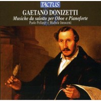 Gaetano Donizetti (1797-1848) - Musik für Oboe &...