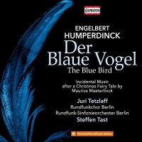 Engelbert Humperdinck (1854-1921) - Der blaue Vogel...