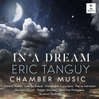 Eric Tanguy - Kammermusik - "In a Dream" -   -...