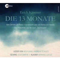 Wolfgang-Andreas Schultz - Die dreizehn Monate - Lieder...