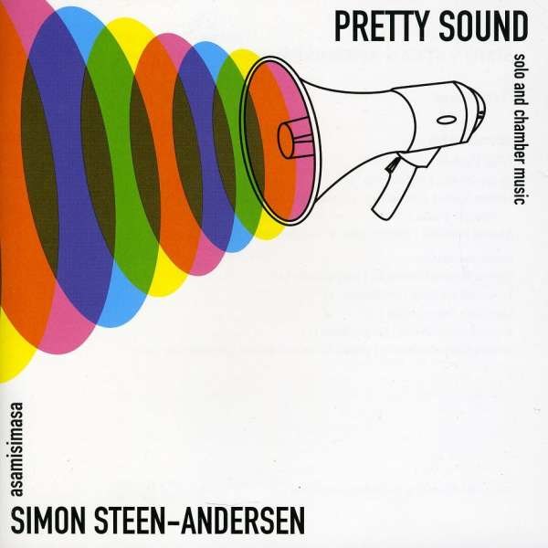 Simon Steen-Andersen - Kammermusik "Pretty Sound" -   - (CD / K)