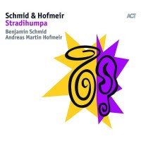 - Benjamin Schmid & Andreas Martin Hofmeir - Stradihumpa -   - (CD / B)