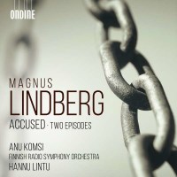 Magnus Lindberg - Accused für Sopran & Orchester...