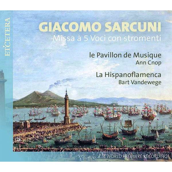 Giacomo Sarcuni (1690-1758) - Missa a 5 voci con stromenti -   - (CD / Titel: A-G)