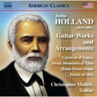 Justin Holland (1819-1887) - Werke & Arrangements für Gitarre -   - (CD / W)