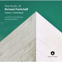 Richard Pantcheff - The Music of Richard Pantcheff Vol.1...