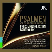 Felix Mendelssohn Bartholdy (1809-1847) - Psalmen...