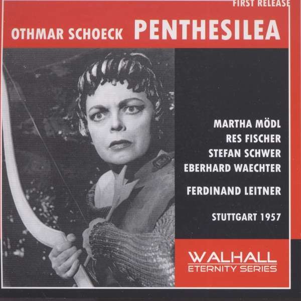 Othmar Schoeck (1886-1957) - Penthesilea (Oper in einem Akt) -   - (CD / P)