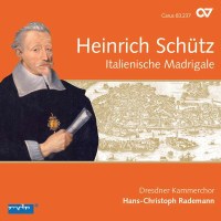 Heinrich Schütz (1585-1672) - Italienische Madrigale...