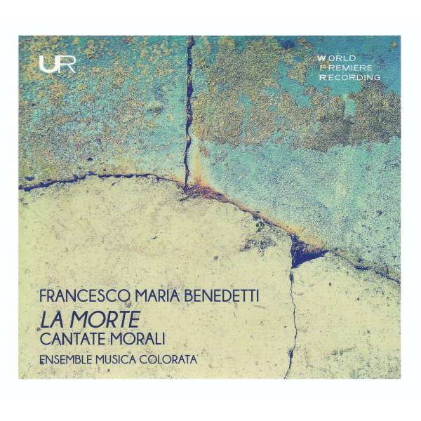 Francesco Maria Benedetti (1693-1746) - Kantate "La Morte" -   - (CD / K)