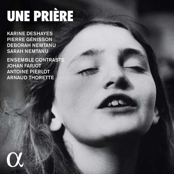 Ernest Bloch (1880-1959) - Karine Deshayes - Une Priere -   - (CD / K)