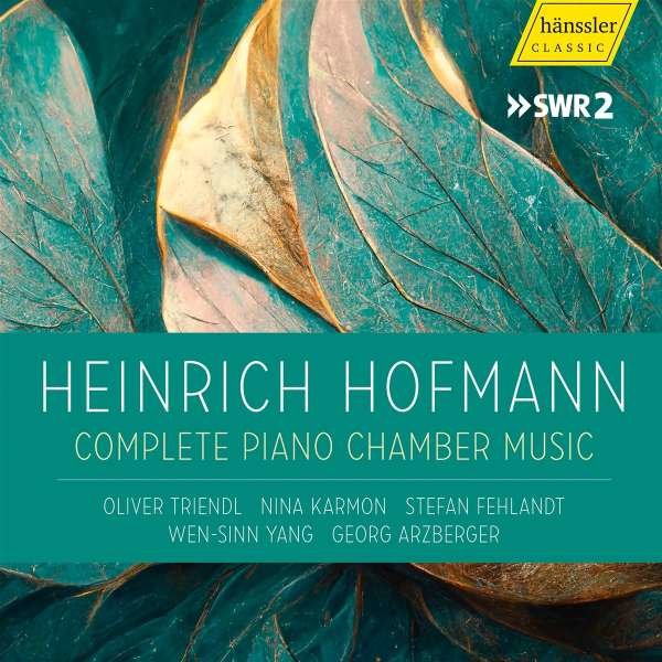 Heinrich Hofmann (1842-1902) - Die komplette Kammermusik mit Klavier -   - (CD / Titel: H-Z)